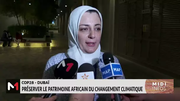 COP28 : préserver le patrimoine africain du changement climatique