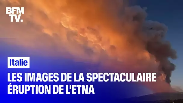 Italie: les images de la spectaculaire éruption de l'Etna