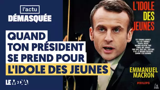 QUAND TON PRÉSIDENT SE PREND POUR L'IDOLE DES JEUNES