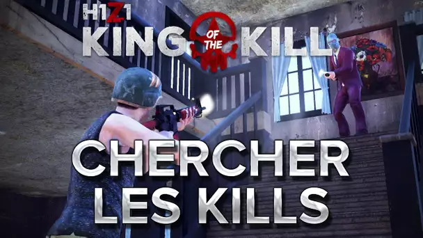 H1Z1 : Chercher les kills