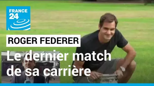 Roger Federer : le dernier match de sa carrière prévu ce vendredi à Londres • FRANCE 24