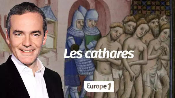 Au cœur de l'histoire: Les cathares (Franck Ferrand)