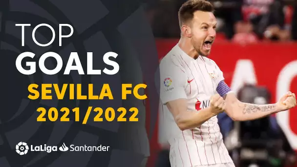 TOP 10 GOALS Sevilla FC LaLiga Santander 2021/2022