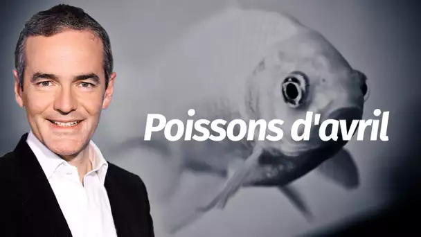 Au cœur de l'Histoire: Poissons d'avril  les petites histoires de l'histoire (Franck Ferrand)