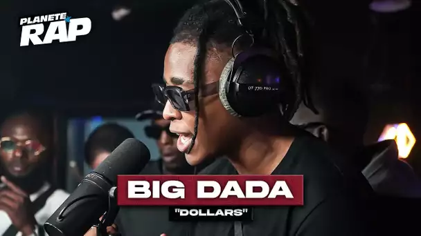 [EXCLU] Big Dada - Dollars #PlanèteRap