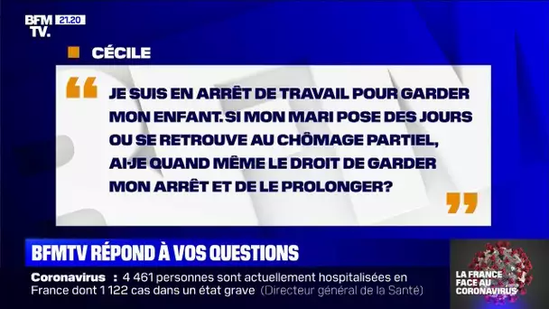 Je suis en arrêt pour garder mon enfant. Si mon mari pose des jours, puis-je garder cet arrêt?