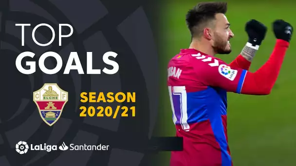 TOP 10 GOLES Elche CF LaLiga Santander 2020/2021