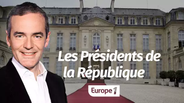 Au coeur de l'histoire: Les Présidents de la République (Franck Ferrand)