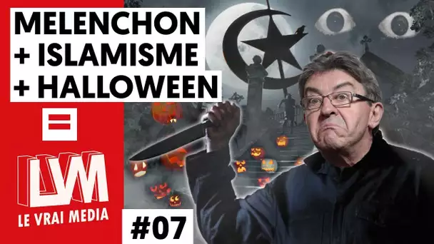 MÉLENCHON + ISLAMISME + HALLOWEEN