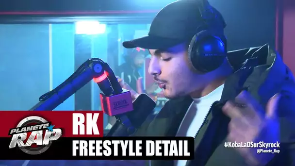 [Exclu] RK "Freestyle Détail" #PlanèteRap