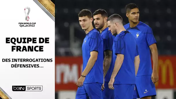 🇫🇷 Equipe de France : Des interrogations défensives 🤔