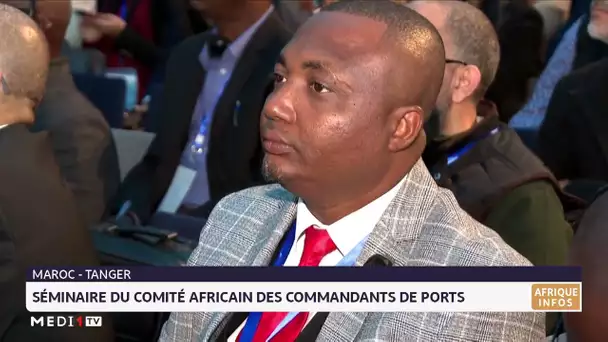 Les commandants de ports africains en conclave à Tanger