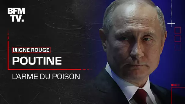 "Poutine, l’arme du poison" : revoir l’enquête de BFMTV