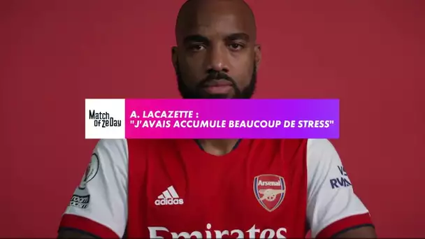 Lacazette : "J'avais accumulé beaucoup de stress"