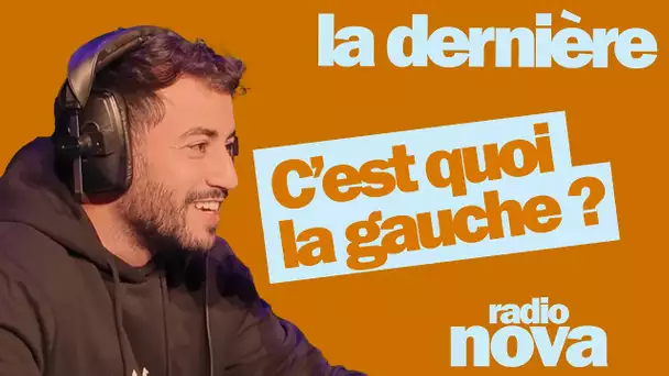 "C’est quoi la gauche ?" : la chronique d'Akim Omiri dans La dernière