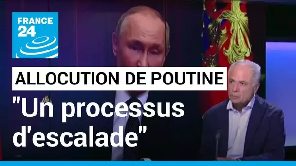 Allocution de Vladimir Poutine : "On est clairement dans un processus d'escalade" • FRANCE 24