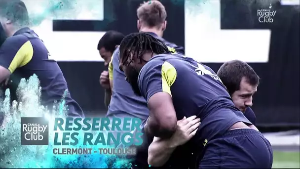 Canal Rugby Club - Resserrer les rangs : Clermont - Toulouse