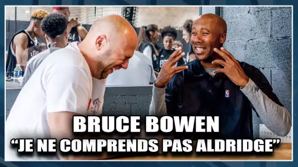 ENTRETIEN BRUCE BOWEN : "JE NE COMPRENDS PAS ALDRIDGE"