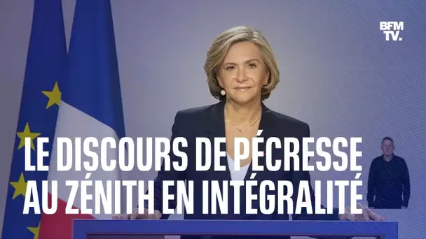 Le discours de Valérie Pécresse au Zénith de Paris en intégralité