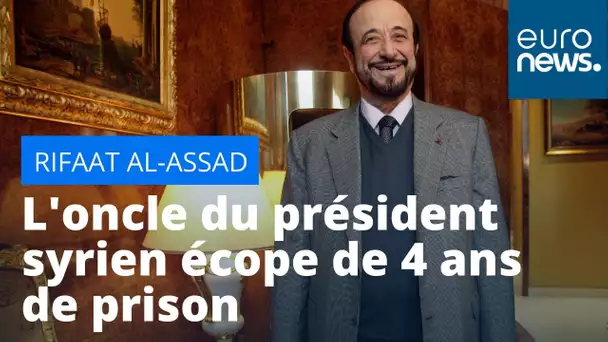 "Biens mal acquis": Rifaat al-Assad, l'oncle du président syrien, écope de 4 ans de prison