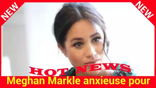 Meghan Markle anxieuse pour la naissance, elle craint “une césarienne” en urgence