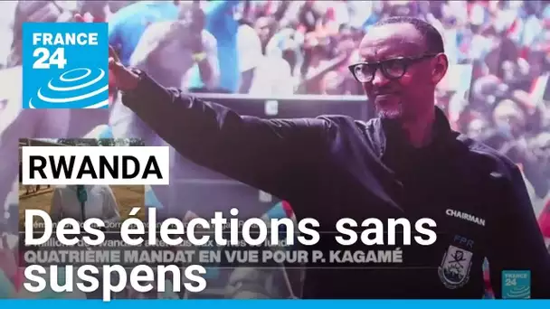 Rwanda : des élections générales sans suspens et sans réelle opposition • FRANCE 24