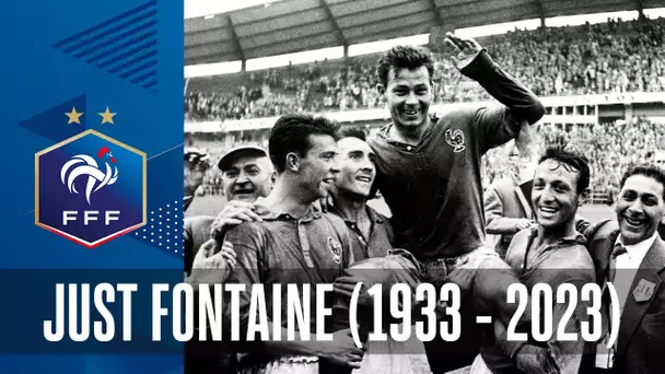 Just Fontaine : hommage à une légende I FFF 2023