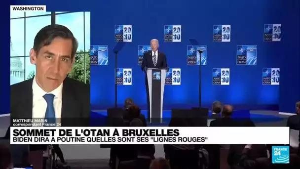 Sommet de l'Otan à Bruxelles : Biden dira à Poutine quelles sont ses "lignes rouges"