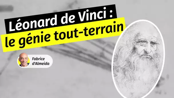 Léonard de Vinci, le génie tout-terrain