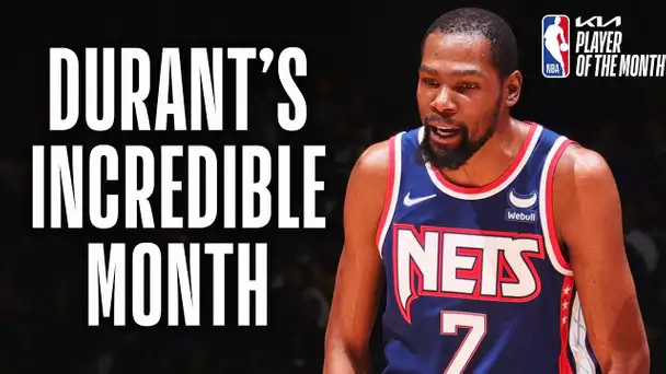 Kevin Durant Wins Eastern Conference Kia Player Of The Month! 🔥