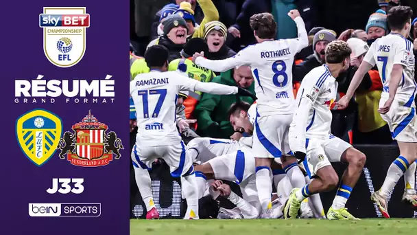 Résumé : Scénario INCROYABLE entre Sunderland et Leeds !