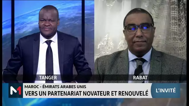 Maroc - EAU : vers un partenariat novateur et renouvelé. Décryptage Zakaria Abouddahab