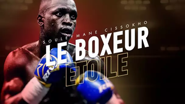 Souleymane Cissokho : Le boxeur étoile