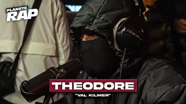 [EXCLU] Théodore - Val Kilmer #PlanèteRap