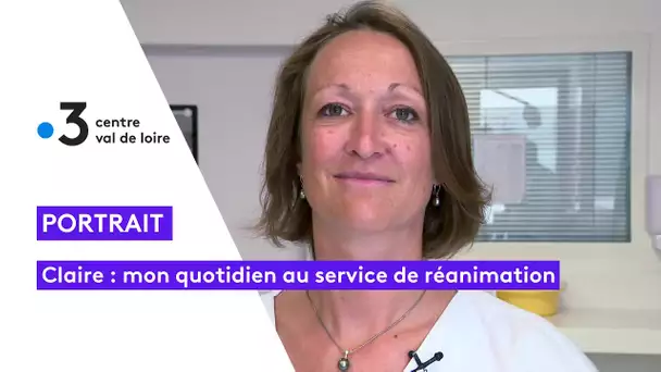 Portrait de Claire : mon quotidien en service de réanimation