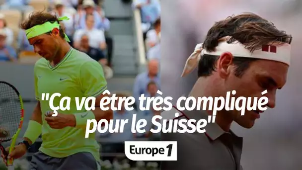 Roland-Garros - Choc Federer-Nadal : "Ça va être très compliqué pour le Suisse", selon Cédric Pio…