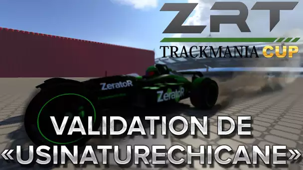 Trackmania Cup 3 #15 : Validation de 'UsiNatureChicane'