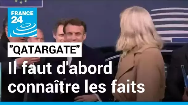 "Qatargate" : Il faut d'abord connaître les faits, dit Macron • FRANCE 24