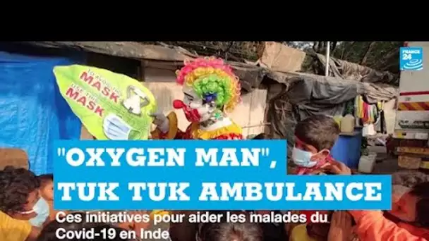 "Oxygen man", tuk-tuk ambulance… ces initiatives pour aider les malades du Covid-19 en Inde