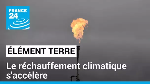 Réchauffement climatique et concentration de CO2 dans l'atmosphère, tout s'accélère.