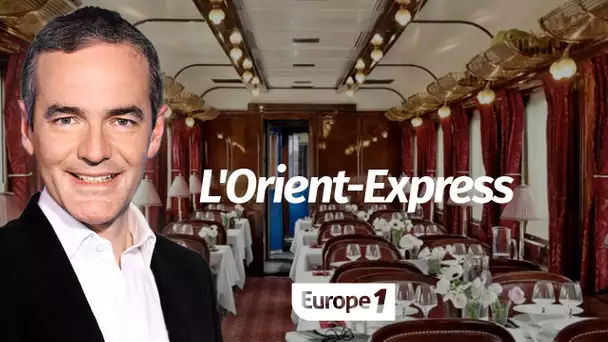 Au coeur de l'Histoire: L'Orient Express (Franck Ferrand)