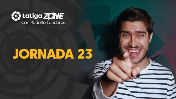 LaLiga Zone with Aaron West: Weeks 23