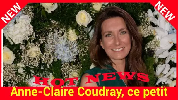 Anne-Claire Coudray, ce petit plaisir de sa vie d’étudiante qui lui manque