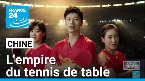 La Chine, empire du tennis de table • FRANCE 24