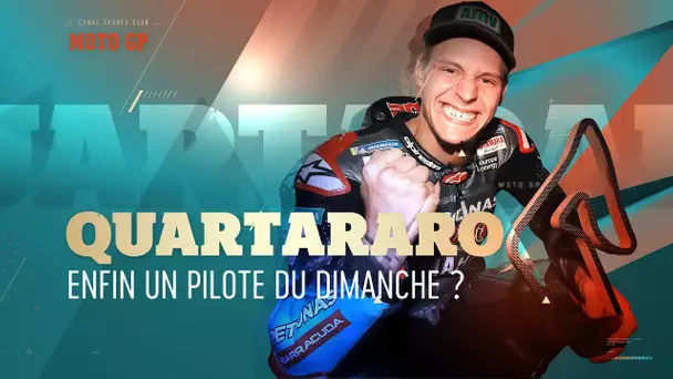 Canal Sports Club - Quartararo, enfin un pilote du dimanche ?