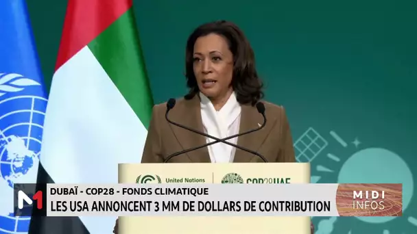 COP28 : les USA annoncent milliards de dollars de contribution