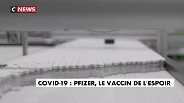 Coronavirus : Pfizer, le vaccin de l'espoir