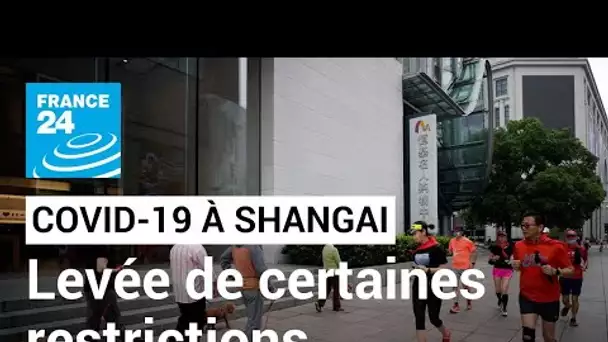 Covid-19 : après deux mois de confinement, Shanghai lève la majeure partie des restrictions