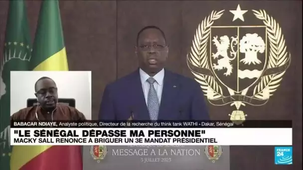 Fin du suspens au Sénégal : Macky Sall ne briguera pas de troisième mandat • FRANCE 24