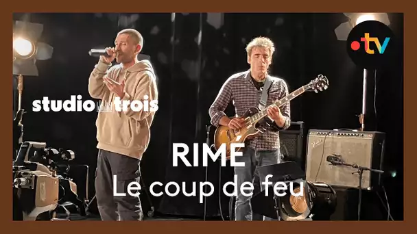 Studio trois. Rimé interprète "Le coup de feu"